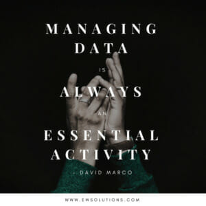 Managing data is always an essential activity