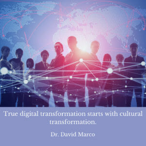 True digital transformation starts with cultural transformation